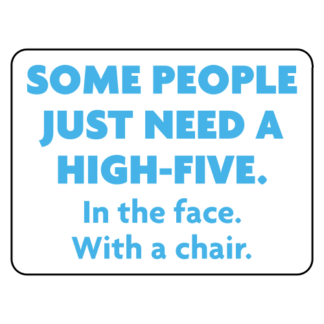 Some People Need A High Five Sticker (Baby Blue)